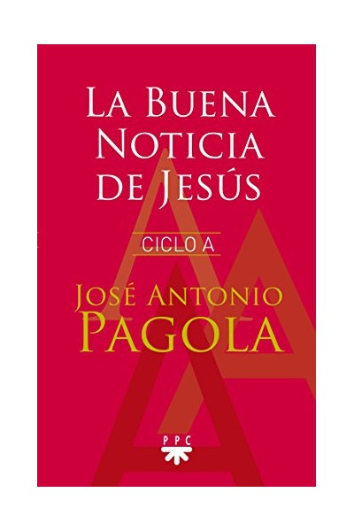 LA BUENA NOTICIA DE JESÚS. CICLO A.